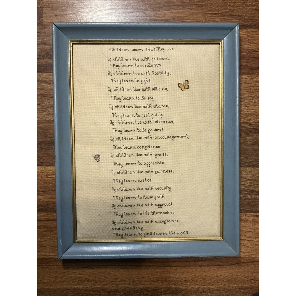 Hand Stitched CHILDREN LEARN WHAT THEY LIVE Framed CrossStitch Poem Cottagecore